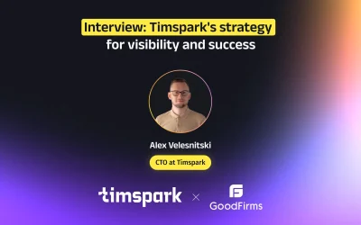 Goodfirms Interview: Timspark’s Strategy for Visibility and Success