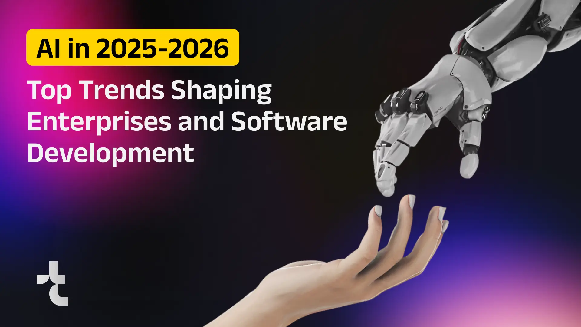 AI in 2025-2026: Top Trends Shaping Enterprises and Software Development