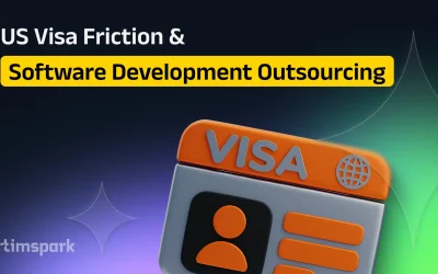 US Visa Friction Makes Software Development Outsourcing the Go-To Strategy for 2026