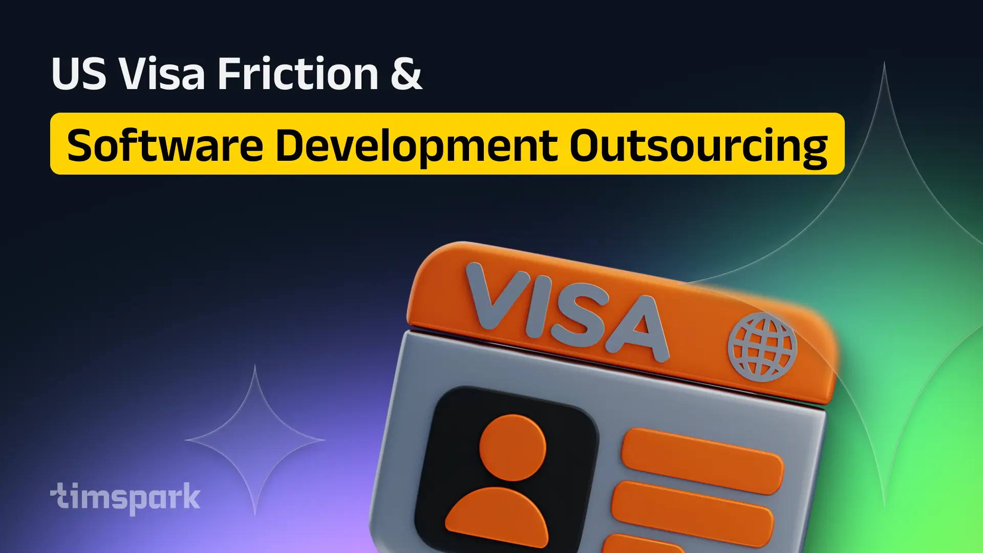 US Visa Friction Makes Software Development Outsourcing the Go-To Strategy for 2026